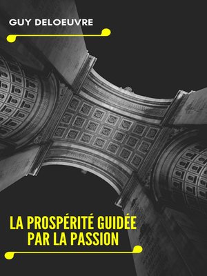 cover image of La prospérité guidée par la passion